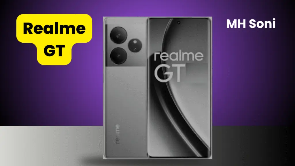 realme gt , realme gt mobile , mh soni